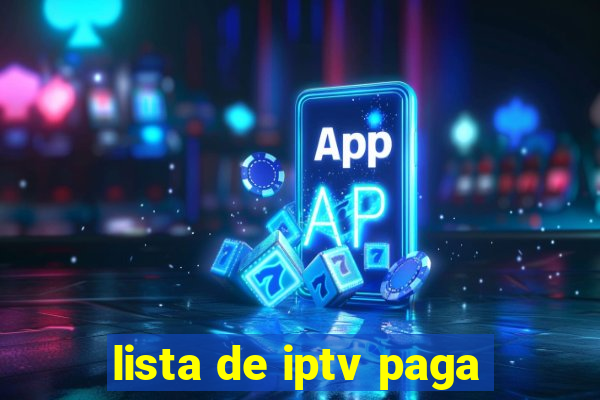 lista de iptv paga